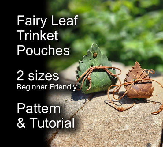 Fairy Leaf Trinket Bags – 2 Sizes DIY Leather PDF | Elf, Druid, or Fae pouch for Cosplay, LARP, or Ren Faire - Simple Good Leather