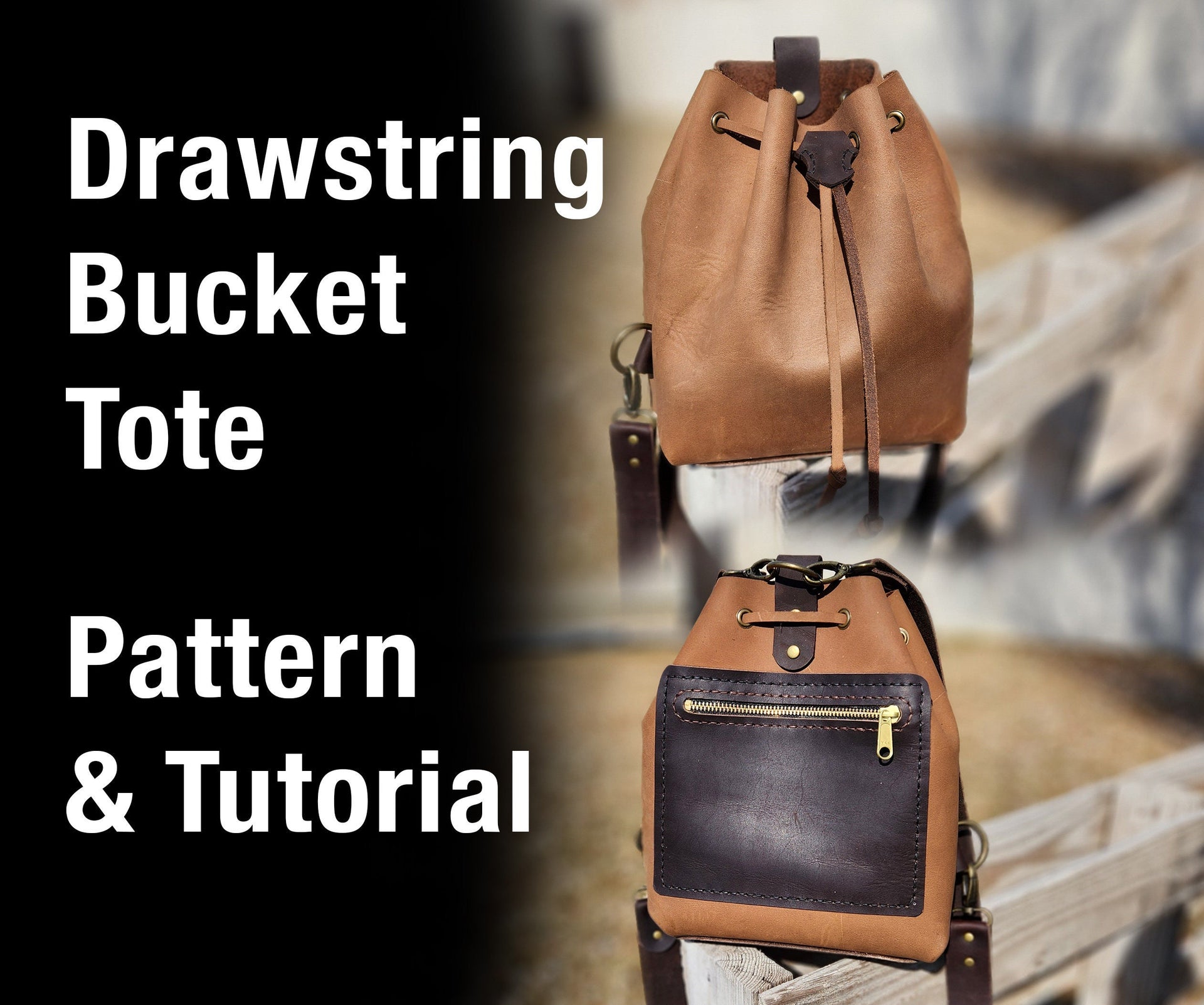 Drawstring Bucket Style Bag Pattern - DIY Leather Pattern