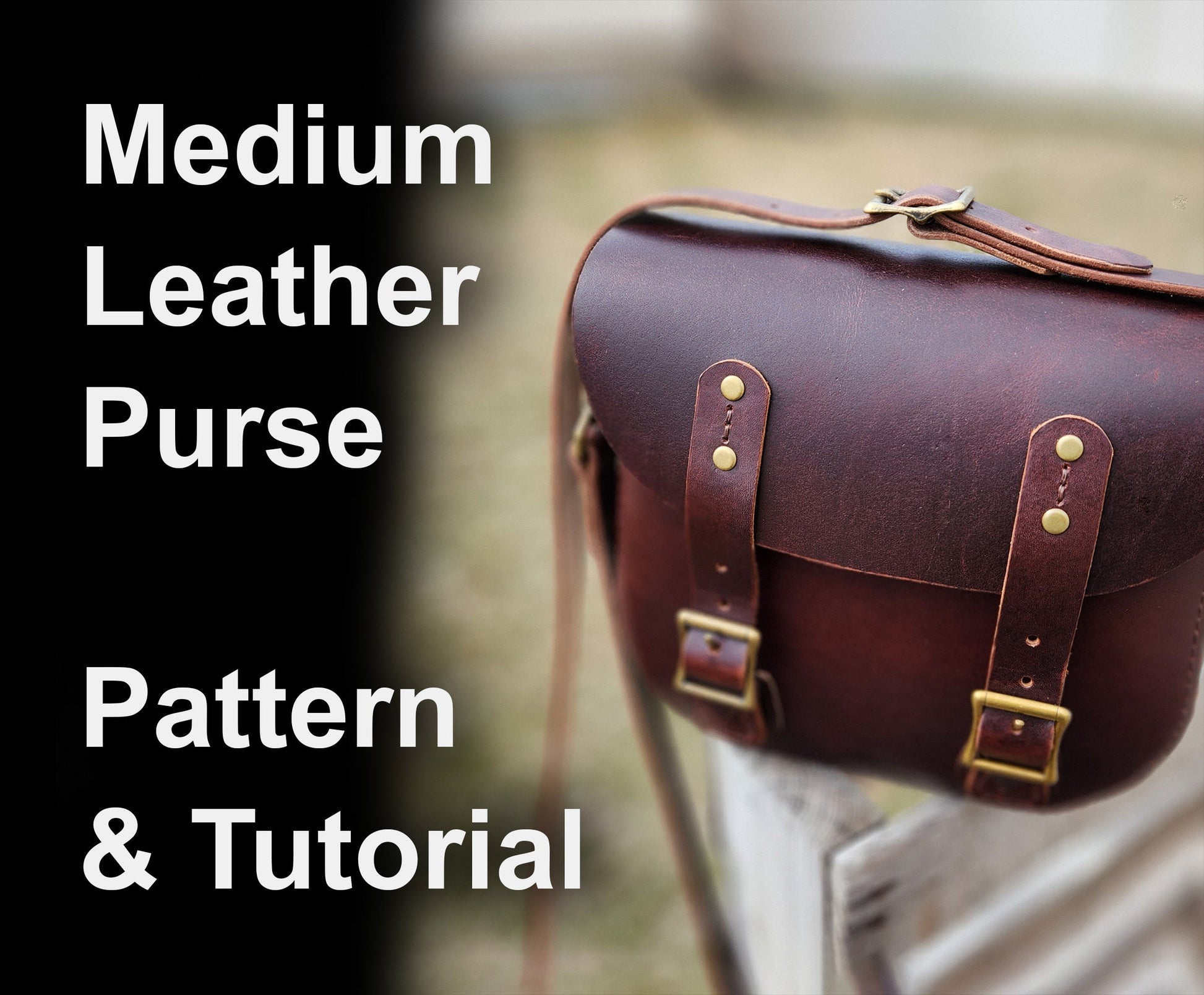 A Better Purse Pattern - DIY Medium Leather Purse or Small Messenger Bag - PDF Download - Leather Purse or Bag with Video Tutorial - Simple Good Leather