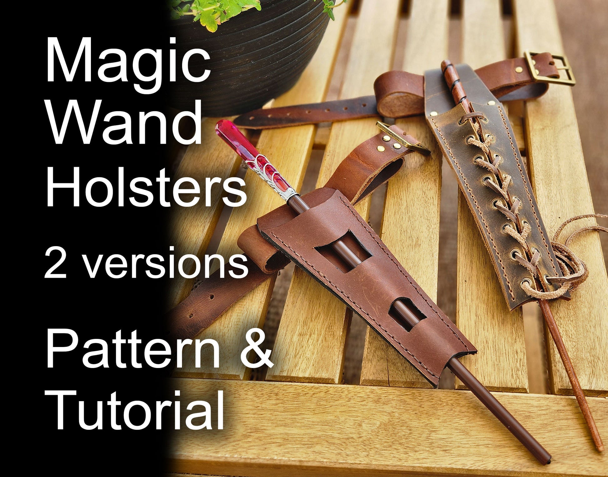 Magic Wand Leather Holster Pattern v2 - DIY PDF - Wizards Wand Holster Sheath - Perfect for comiccon costume, renfaire cosplay, or D&D - Simple Good Leather